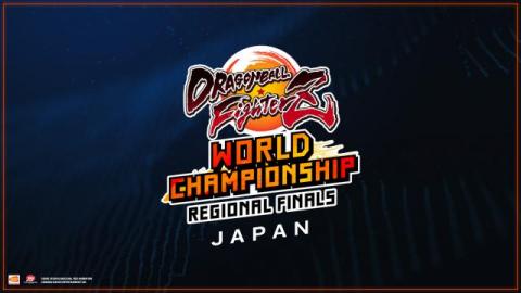 Dragon Ball FighterZ World Championship Japan Regional Finals Dragon Ball FighterZ World Championship Japan Regional Finals